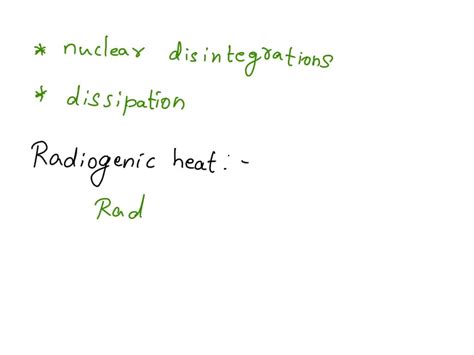 the thermal energy released as a result of spontaneous|Radiogenic heating .